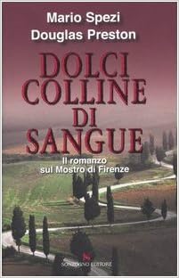 Mario Spezi & Douglas Preston - Dolci colline di sangue(2006). mp3 - 64kbps