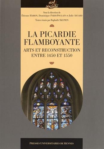 La  Picardie flamboyante