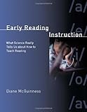 Early Reading Instruction: What Science Really Tells Us about How to Teach Reading (MIT Press) cover
