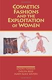 Image de Cosmetics, Fashions, and the Exploitation of Women