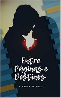 Livro Entre Páginas e Destinos