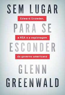 Livro Sem lugar para se esconder: Edward Snowden, a NSA e a espionagem do governo americano