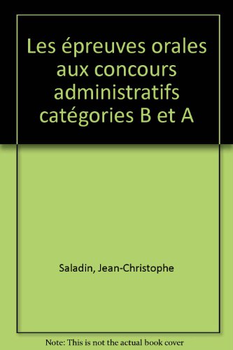 Concours administratifs catégorie B et A, les épreuves orales
