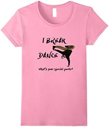 Womens Break Dance What's Your Power Dancing T-Shirt Large Pink