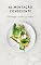 Livro Alimentação consciente : Nutrindo o corpo e a mente