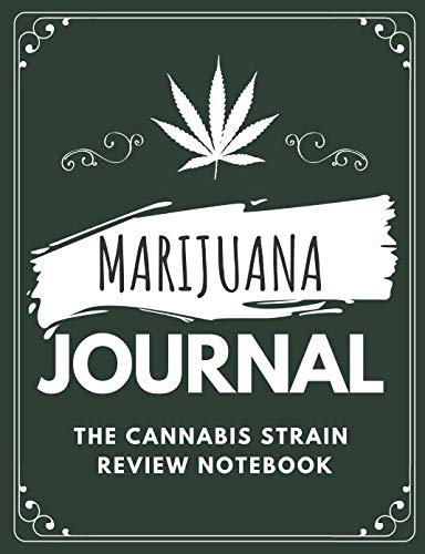 Marijuana Journal: medical marijuana journal, marijuana strains, marijuana strain book, strains of marijuana, strain journal (68 Pages, Blank, 7.44 x 9.69)