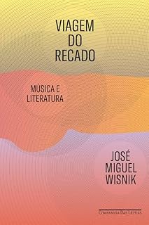 Livro Viagem do recado: Música e literatura