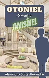 Livro Otoniel o Menino Invisível