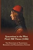 Syncretism in the West: Pico's 900 Theses