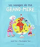 Les voyages de ma grand-mère by