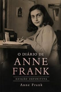 Livro O Diário de Anne Frank: Edição Definitiva