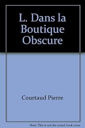 L. dans la boutique obscure