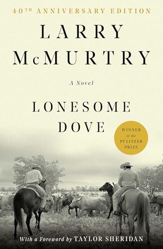Lonesome Dove: A Novel
