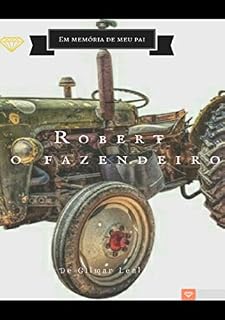 Livro Robert o fazendeiro: Em memória de meu pai
