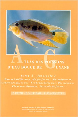 Atlas des poissons d'eau douce de Guyane