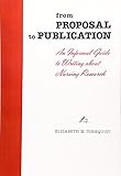 From Proposal to Publication: An Informal Guide to Writing About Nursing Research