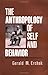 The Anthropology of Self and Behavior
