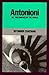 Antonioni, or, The Surface of the World