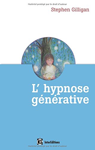 L' hypnose générative ou L'expérience du flow créatif