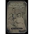 North Carolina’s Free People of Color, 1715–1885