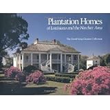 The Pelican Guide To Plantation Homes Of Louisiana Pelican Publishing Amazon Com Books