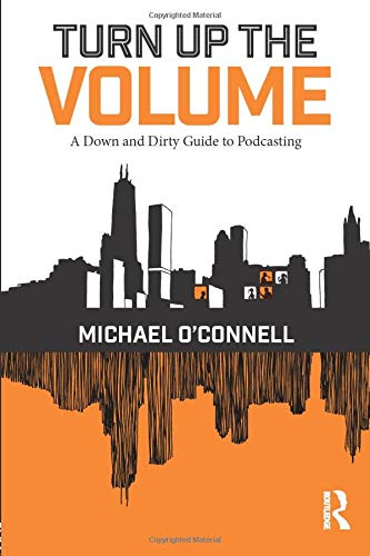 Turn Up the Volume by Michael O'Connell