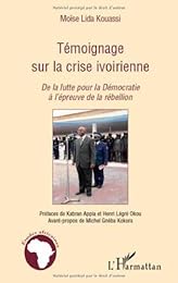 Témoignage sur la crise ivoirienne