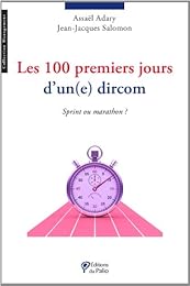 Les  100 premiers jours d'un(e) dircom