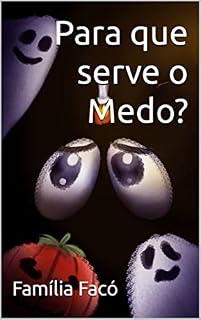 Livro Para que serve o Medo?