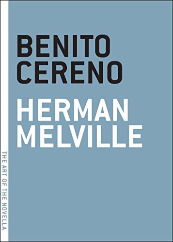 Benito Cereno (The Art of the Novella)