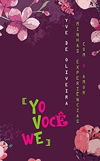 Livro Yo Você We: Minhas Experiências com o Amor