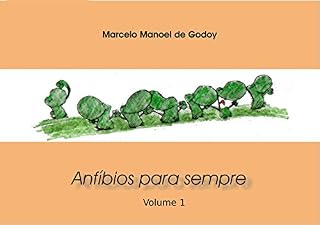 Livro Anfíbios Para Sempre: Volume 1 (Willian Sappenstein - Anfíbios Para Sempre)
