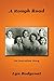 A Rough Road: An Australian Story by Lyn Bodycoat