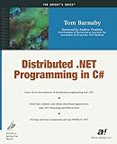 Distributed .NET Programming in C# by Tom Barnaby