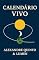 Livro Calendário Vivo: Um Manual de Tempo e Consciência