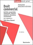 Droit commercial : Activités commerciales, commerçants, fonds de commerce, concurrence, consommation by 