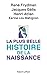 La plus belle histoire de la naissance by