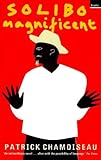 Front cover for the book Solibo Magnificent by Patrick Chamoiseau