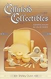 Celluloid Collectibles: Identification & Value Guide by 