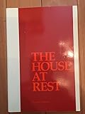 The House At Rest by