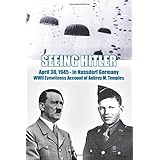 SEEING HITLER: WWII Eyewitness Account of Aubrey M. Temples