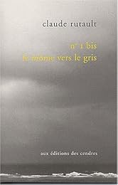 N° 1 bis, le môme vers le gris