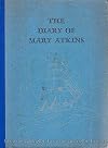 The Diary of Mary Atkins: A Sabbatical in the Eighteen-Sixties