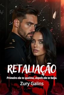 Livro Retaliação : primeiro ela te queima depois ela te beija