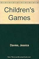 Children's Games: Over 300 Favourite Games for 3-12 Year Olds 0861889835 Book Cover