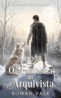 Livro O Fantasma do Arquivista: Romance gay lobisomens sombrio | Silver Ridge Pack Livro 12