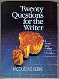 Twenty Questions for the Writer : A Rhetoric with Readings, Berke, Jacqueline, 0155924052