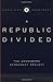 Institutions of American Democracy: A Republic Divided