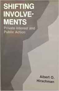 Shifting Involvements Private Interest And Public Action