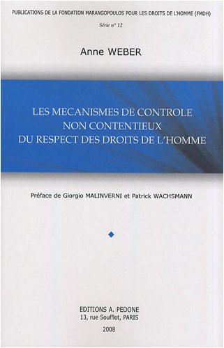 Les  mécanismes de contrôle non contentieux du respect des droits de l'homme